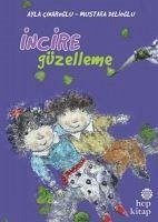 Incire Güzelleme - Cinaroglu, Ayla