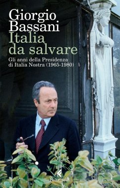Cover Italia da salvare. Gli anni della Presidenza di Italia Nostra (1965-1980)