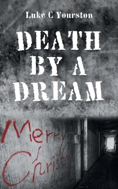 Death by a Dream - Yourston, Luke C