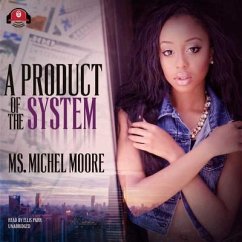 A Product of the System - Moore, Michel
