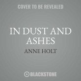 In Dust and Ashes: A Hanne Wilhelmsen Novel