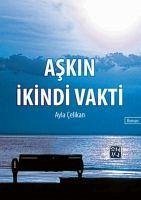 Askin Ikindi Vakti - Celikan, Ayla