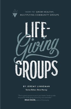 Life-Giving Groups - Linneman, Jeremy