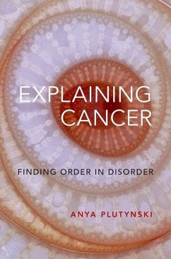 Explaining Cancer - Plutynski, Anya