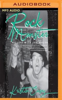 Rock Monster: My Life with Joe Walsh - Casey, Kristin