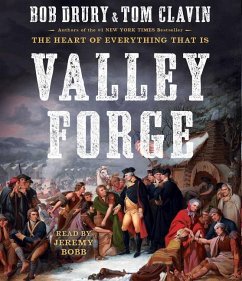 Valley Forge - Drury, Bob; Clavin, Tom