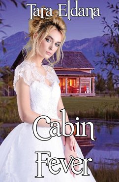 Cabin Fever - Eldana, Tara