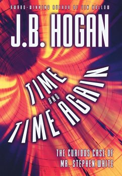 Time and Time Again - Hogan, J. B.