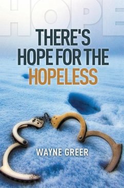 There's Hope for the Hopeless - Greer, Wayne