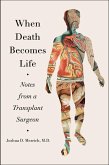 When Death Becomes Life