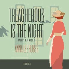 Treacherous Is the Night: A Verity Kent Mystery - Huber, Anna Lee