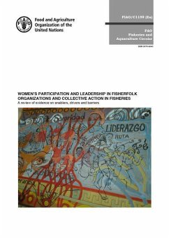 Women's Participation and Leadership in Fisherfolk Organizations and Collective Action in Fisheries: A Review of Evidence on Enablers, Drivers and Bar - Food and Agriculture Organization