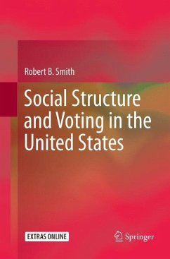 Social Structure and Voting in the United States - Smith, Robert B