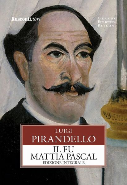 Il fu Mattia Pascal Il fu Mattia Pascal