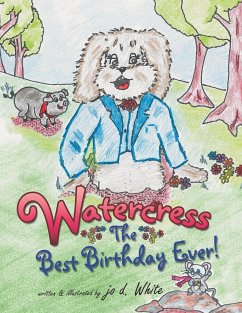 Watercress: The Best Birthday Ever! - White, Jo D.