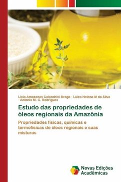 Estudo das propriedades de óleos regionais da Amazônia - Amazonas Calandrini Braga, Licia;M da Silva, Luiza Helena;C. Rodrigues, Antonio M.