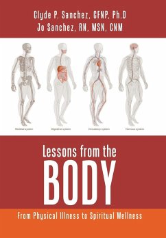 Lessons from the Body - Sanchez, CFNP Ph. D Clyde; Sanchez, Rn Msm Cnm Jo