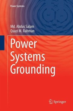 Power Systems Grounding - Salam, Md. Abdus;Rahman, Quazi M.