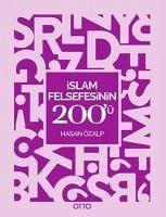 Islam Felsefesinin 200ü - Özalp, Hasan