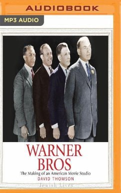 Warner Bros: The Making of an American Movie Studio - Thomson, David