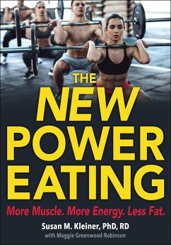 The New Power Eating - Kleiner, Susan M.; Greenwood-Robinson, Maggie