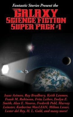 Fantastic Stories Present the Galaxy Science Fiction Super Pack #1 - Asimov, Isaac