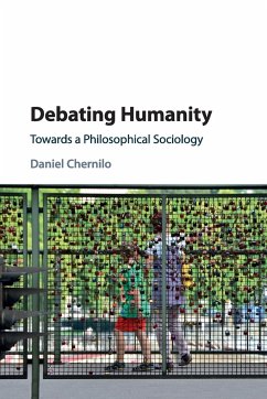 Debating Humanity - Chernilo, Daniel (Loughborough University)