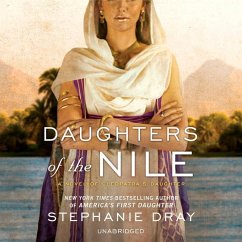 Daughters of the Nile: A Novel of Cleopatra's Daughter - Dray, Stephanie