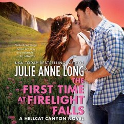 The First Time at Firelight Falls: A Hellcat Canyon Novel - Long, Julie Anne