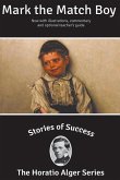 Stories of Success: Mark the Match Boy (Illustrated)