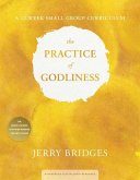 The Practice of Godliness: A 12-Week Small-Group Curriculum