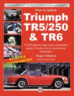 How to Restore Triumph TR5, TR250 & TR6 - Williams, Roger