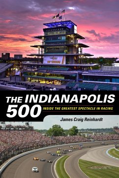 The Indianapolis 500 - Reinhardt, J Craig