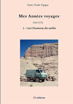 Mes annes voyages - 1 - Les chemins de sable - Papigny, Marie-Claude