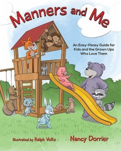 Manners and Me: An Easy-Peasy Guide for Kids and the Grown Ups Who Love Them - Dorrier, Nancy