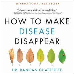 How to Make Disease Disappear - Chatterjee, Rangan