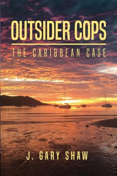 Outsider Cops - Shaw, J. Gary