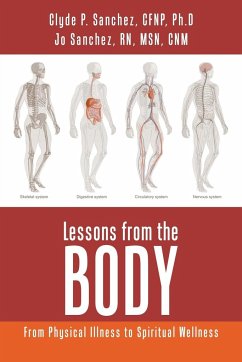 Lessons from the Body - Sanchez, CFNP Ph. D Clyde; Sanchez, Rn Msm Cnm Jo