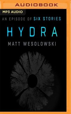 Hydra: An Episode of Six Stories - Wesolowski, Matt