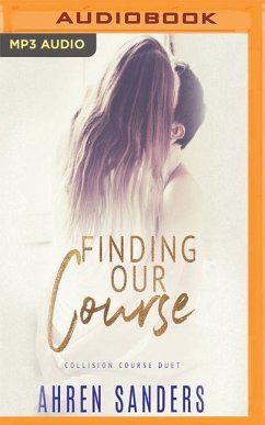 Finding Our Course: Collision Course Duet - Sanders, Ahren