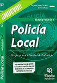 Policía Local. Corporaciones Locales De Andalucía. Temario. Volumen 1.