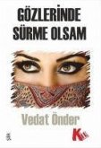 Gözlerinde Sürme Olsam