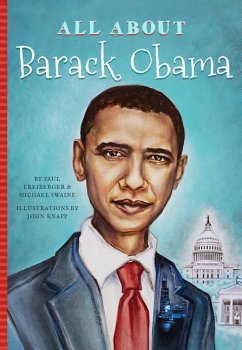 All about Barack Obama - Freiberger, Paul; Swaine, Michael