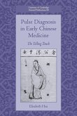 Pulse Diagnosis in Early Chinese Medicine