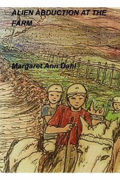 Alien Abduction from the Farm - Dahl, Margaret Ann