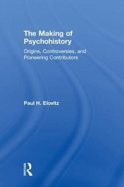 The Making of Psychohistory - Elovitz, Paul H