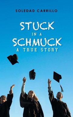 Stuck in a Schmuck - Carrillo, Soledad