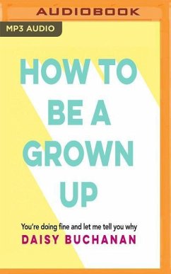 How to Be a Grown Up - Buchanan, Daisy