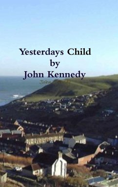 Yesterdays Child - Kennedy, John