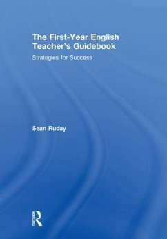The First-Year English Teacher's Guidebook - Ruday, Sean